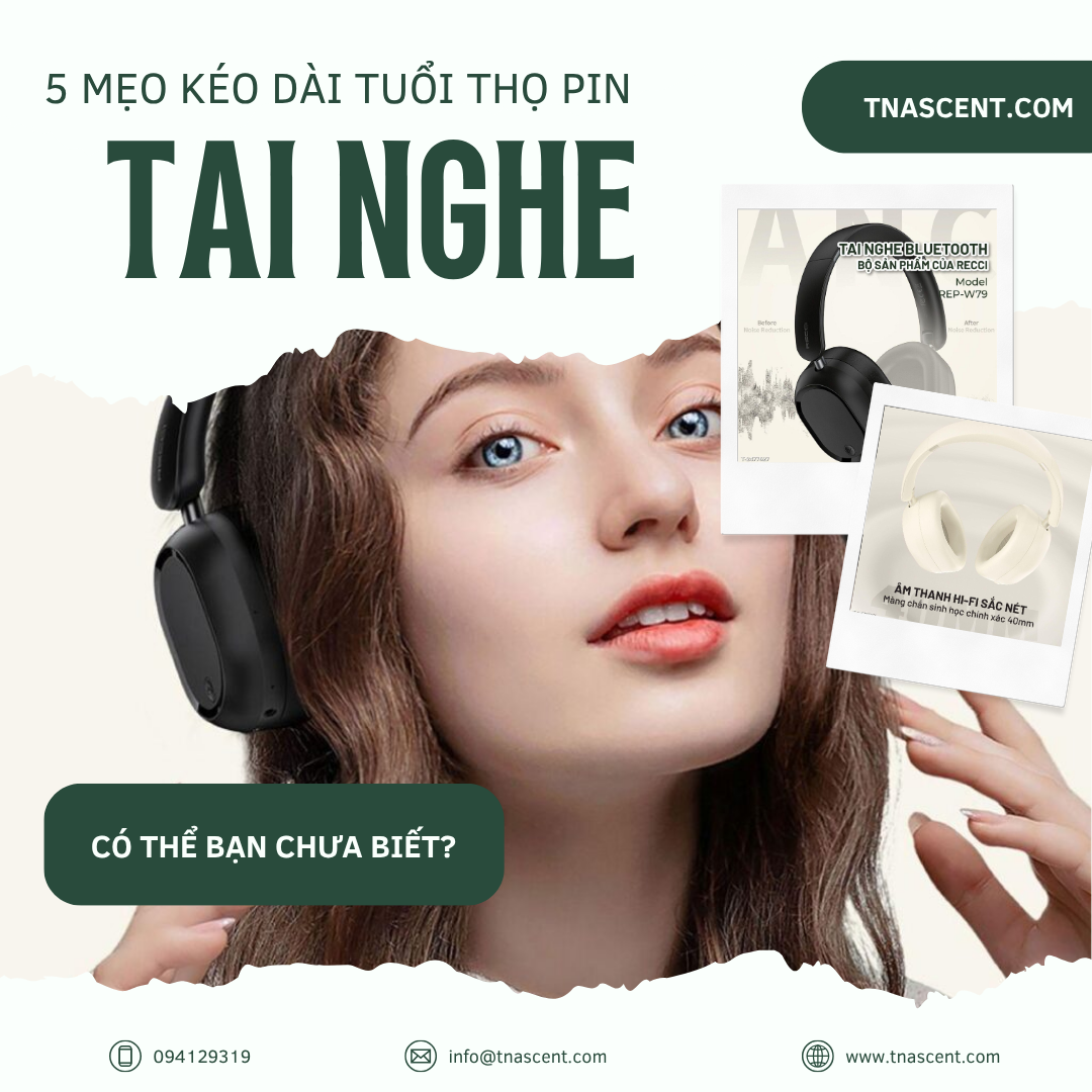 cách bảo quản pin tai nghe không dây