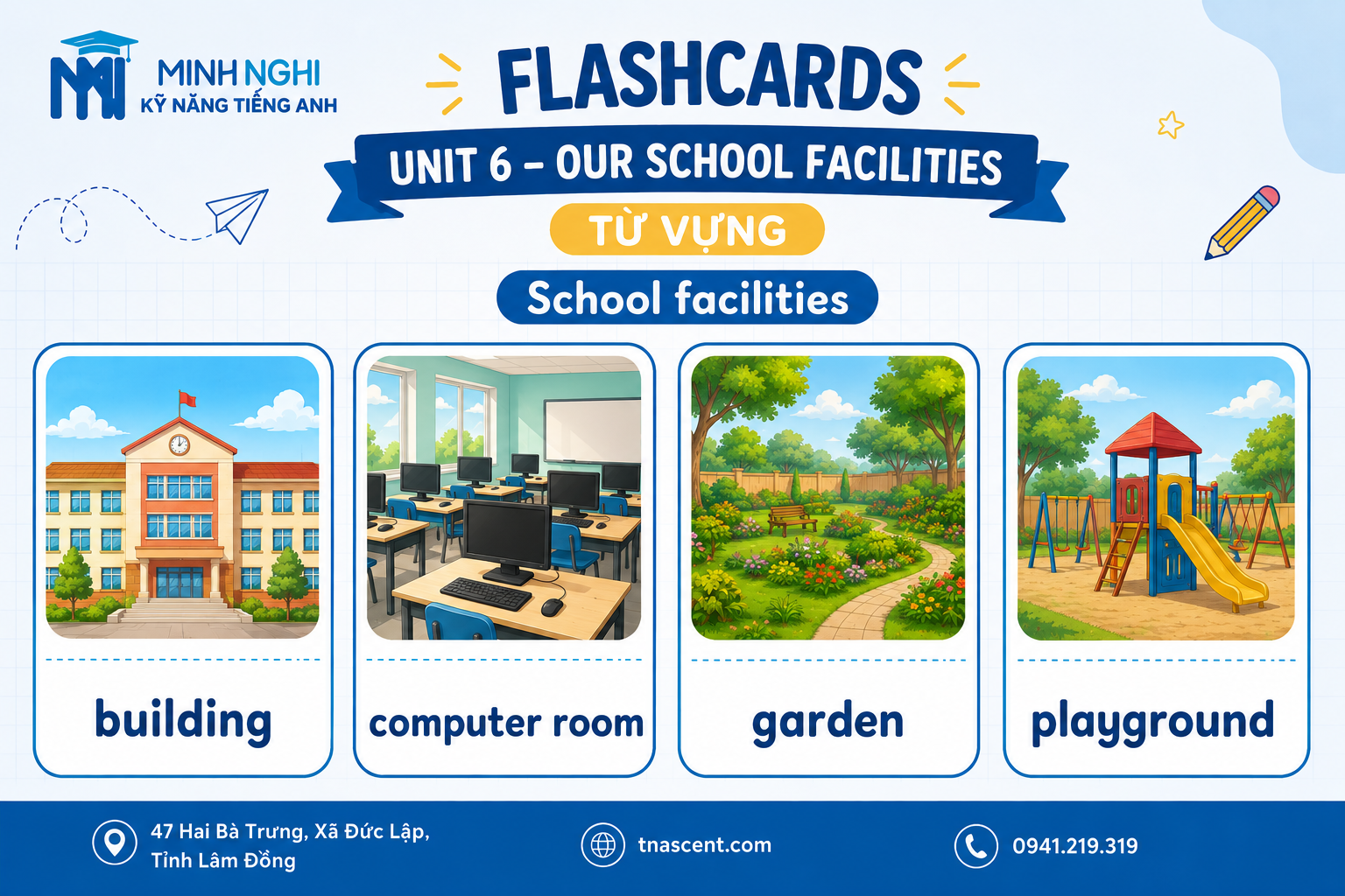 Flashcards Unit 6 Our School Facilities School Facilities Tiếng Anh 4